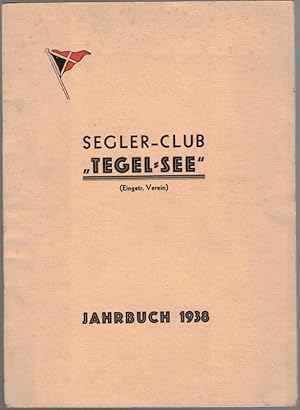 Segler-Club "Tegel-See". Jahrbuch 1938.