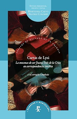 Immagine del venditore per Cartas de Lysi la mecenas de sor Juana Ins de la Cruz en correspondencia indita venduto da Imosver