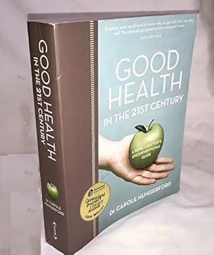 Seller image for Good Health in the 21st Century for sale by -OnTimeBooks-
