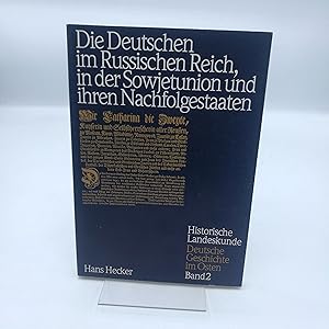 Die Deutschen im Russischen Reich, in der Sowjetunion und ihren Nachfolgestaaten