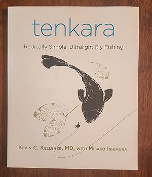 Seller image for Tenkara: Radically Simple, Ultralight Fly Fishing for sale by D6