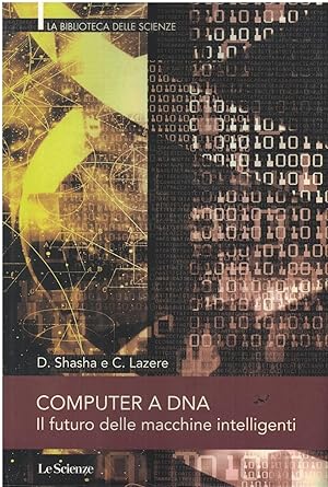 Bild des Verkufers fr LZ- COMPUTER A DNA MACCHINE INTELLIGENTI -- LE SCIENZE zum Verkauf von MULTI BOOK