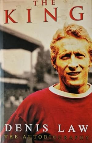 Seller image for The King [Signed by Denis Law] for sale by Rathmines Books