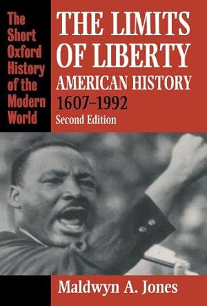 Immagine del venditore per The Limits Of Liberty: American History, 1607-1992 (Short Oxford History of the Modern World) venduto da WeBuyBooks