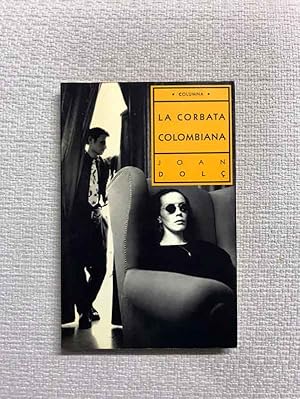 Imagen del vendedor de La Corbata Colombiana a la venta por Campbell Llibres