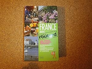 Image du vendeur pour La France Avec Le Guide Du Routard Les 3000 Meilleures Adresses De Restaurants, Htels, Chambres D'htes, Fermes-Auberges Et Campings mis en vente par Le temps retrouv