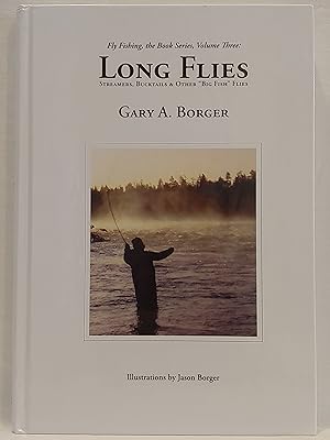 Bild des Verkufers fr Long Flies- Streamers, Bucktails & Other "Big Fish" Flies (Fly Fishing, the Book Series, Volume Three) zum Verkauf von H.S. Bailey