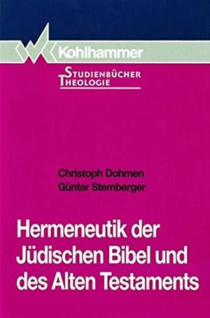 Seller image for Hermeneutik der Jüdischen Bibel und des Alten Testaments. for sale by -OnTimeBooks-