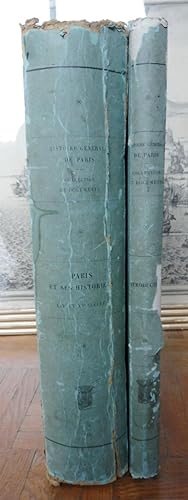 Histoire générale de Paris. Paris et ses historiens aux XIV et XVe siècles. Documents et écrits o...