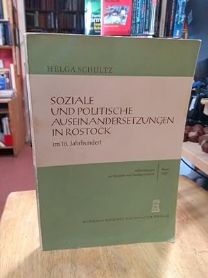 Imagen del vendedor de Soziale und politische Auseinandersetzungen in Rostock im 18. Jahrhundert. a la venta por NORDDEUTSCHES ANTIQUARIAT