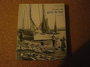 Bild des Verkufers fr La France Des Gens De Mer 1900-1950 zum Verkauf von Le temps retrouv