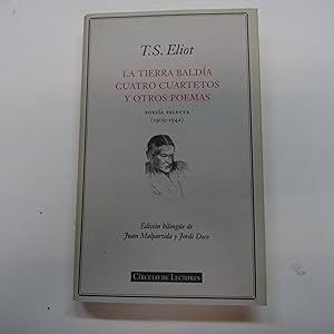 Seller image for LA TIERRA BALDIA. CUATRO CUARTETOS Y OTROS POEMAS. Poesa Selecta (1909-1942) for sale by Librera J. Cintas