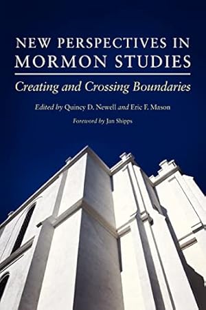 Seller image for New Perspectives in Mormon Studies: Creating and Crossing Boundaries for sale by -OnTimeBooks-