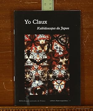 Imagen del vendedor de Yo Claux: Kaleidoscopes du Japon. Art Exhibition Catalog, Bibliothque nationale de France, 2001 a la venta por grinninglion