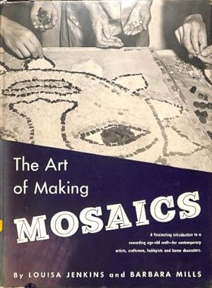 Bild des Verkufers fr The Art of Making Mosaics zum Verkauf von WeBuyBooks