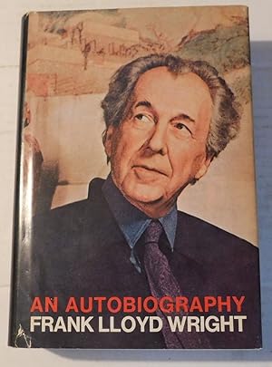 Imagen del vendedor de AN AUTOBIOGRAPHY: FRANK LLOYD WRIGHT. a la venta por Blue Mountain Books & Manuscripts, Ltd.