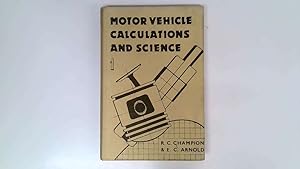 Seller image for Motor Vehicle Calculations and Science for sale by Goldstone Rare Books