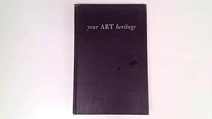 Seller image for Your Art Heritage for sale by Goldstone Rare Books