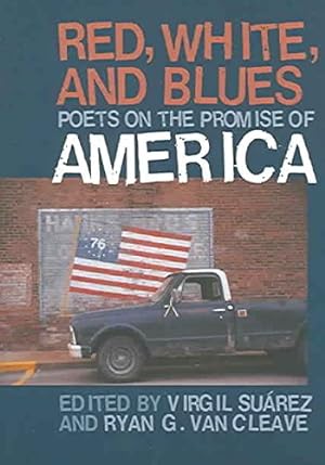Image du vendeur pour Red, White, and Blues: Poets on the Promise of America mis en vente par -OnTimeBooks-
