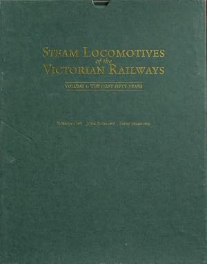 Steam Locomotives of the Victorian Railways Volume 1 : the First Fifty Years