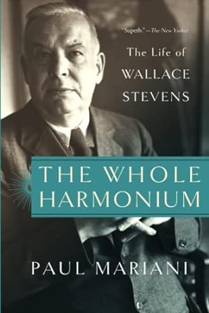 Bild des Verkufers fr The Whole Harmonium: The Life of Wallace Stevens zum Verkauf von -OnTimeBooks-