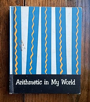 Seller image for Arithmetic In My World 4 for sale by Grandma Betty's Books