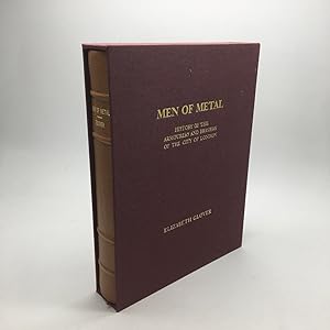 Immagine del venditore per MEN OF METAL: HISTORY OF THE ARMOURERS AND BRASIERS OF THE CITY OF LONDON. venduto da Any Amount of Books