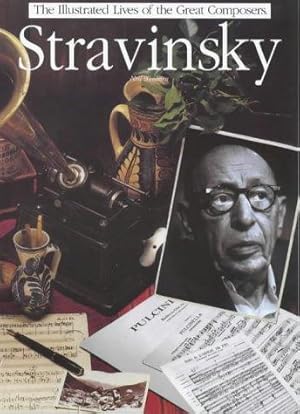 Imagen del vendedor de Stravinsky (Illustrated Lives of the Great Composers) a la venta por WeBuyBooks