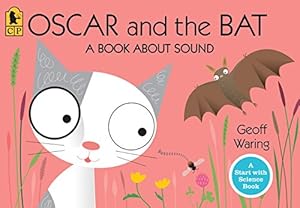 Imagen del vendedor de Oscar and the Bat: A Book about Sound (Start with Science) a la venta por WeBuyBooks