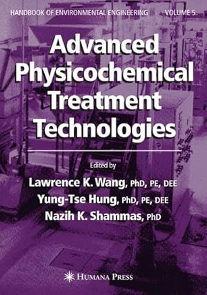 Immagine del venditore per Advanced Physicochemical Treatment Technologies: Volume 5 venduto da BuchWeltWeit Ludwig Meier e.K.