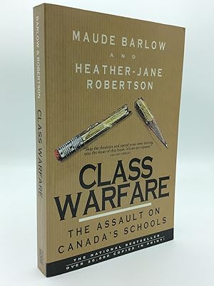 Seller image for CLASS WARFARE: The Assault on Canada's Schools for sale by Kubik Fine Books Ltd., ABAA