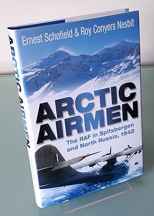 Immagine del venditore per Arctic Airmen: The RAF in Spitsbergen and North Russia, 1942 venduto da Dandy Lion Editions