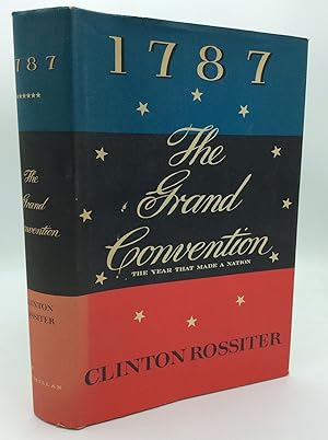 Seller image for 1787: THE GRAND CONVENTION for sale by Kubik Fine Books Ltd., ABAA