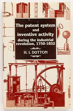 Image du vendeur pour The Patent System and Inventive Activity: During the Industrial Revolution, 1750-1852 mis en vente par Zed Books