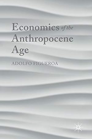 Bild des Verkufers fr Economics of the Anthropocene Age zum Verkauf von WeBuyBooks