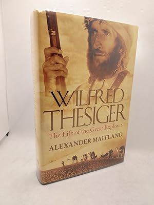 Image du vendeur pour Wilfred Thesiger: The Life of the Great Explorer mis en vente par The Books of Eli