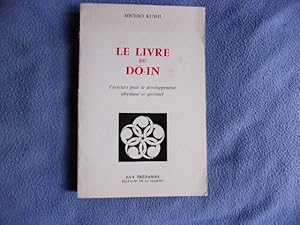 Le livre du do-in. Exercices pour le développement physique et spirituel