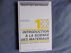 Traité des matériaux- introduction à la science des matériaux