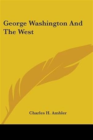 Bild des Verkufers fr George Washington and the West zum Verkauf von GreatBookPricesUK