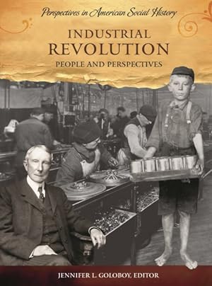 Immagine del venditore per Industrial Revolution : People and Perspectives venduto da GreatBookPricesUK
