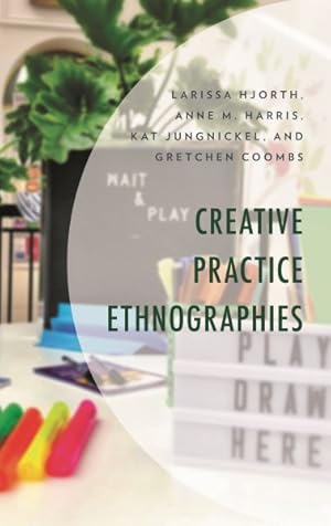 Imagen del vendedor de Creative Practice Ethnographies a la venta por GreatBookPricesUK