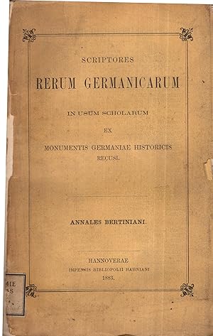 Seller image for Annales Bertiniani. Scriptores Rerum Germanicarum in usum Scholarum ex Monumentis Germaniae Historicis Recuis. for sale by PRISCA