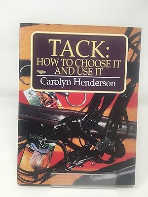 Tack: How to Choose it and Use it