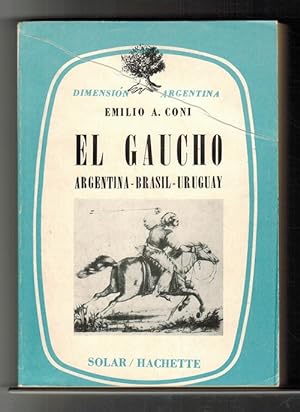 Seller image for Gaucho, El. Argentina - Brasil - Uruguay. for sale by La Librera, Iberoamerikan. Buchhandlung