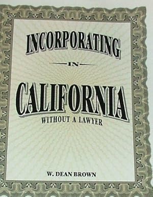 Seller image for Incorporating in California Without a Lawyer for sale by -OnTimeBooks-