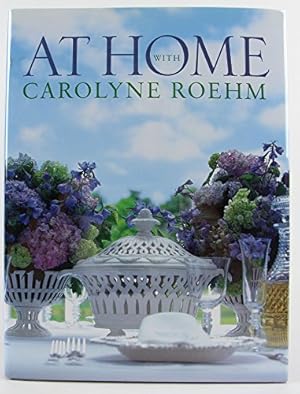 Seller image for At Home With Carolyne Roehm for sale by -OnTimeBooks-