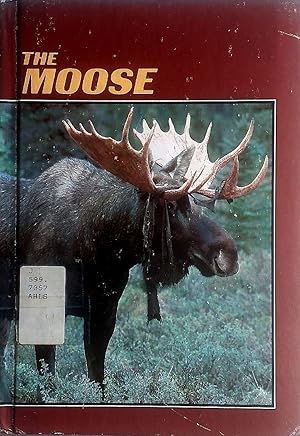 Bild des Verkufers fr The Moose zum Verkauf von Kayleighbug Books, IOBA
