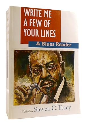 Immagine del venditore per WRITE ME A FEW OF YOUR LINES A Blues Reader venduto da Rare Book Cellar