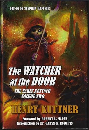 Bild des Verkufers fr THE WATCHER AT THE DOOR; The Early Kuttner Volume Two zum Verkauf von Books from the Crypt