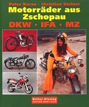 Bild des Verkufers fr Motorrder aus Zschopau : DKW - IFA - MZ. Edition Moby Dick zum Verkauf von Antiquariat Heinzelmnnchen